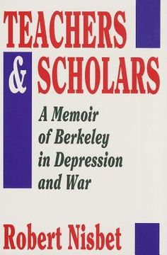 portada Teachers and Scholars: A Memoir of Berkeley in Depression and War (en Inglés)
