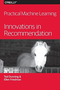 portada Practical Machine Learning: Innovations in Recommendation (in English)