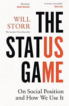 portada The Status Game: On Social Position and how we use it (in English)