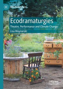 portada Ecodramaturgies: Theatre, Performance and Climate Change 