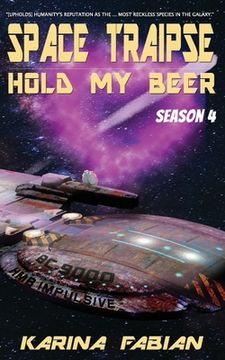 portada Space Traipse: Hold My Beer, Season 4 (en Inglés)