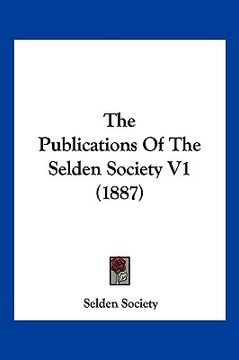 portada the publications of the selden society v1 (1887)