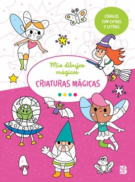 portada Mis Dibujos Magicos - Criaturas Mágicas (Mis Dibujos Mágicos - Códigos con Colores y Formas) (in Spanish)