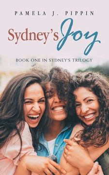 portada Sydney's Joy: Book One in Sydney's Trilogy (en Inglés)