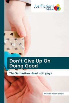 portada Don't Give Up On Doing Good (en Inglés)