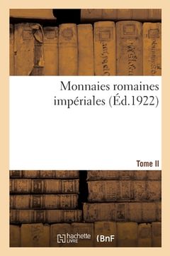 portada Monnaies Romaines Impériales. Tome II (en Francés)
