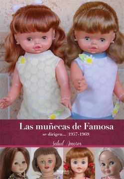 portada Las Muñecas de Famosa se Dirigen.   (1957-1969)