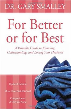 portada For Better or for Best: A Valuable Guide to Knowing, Understanding, and Loving Your Husband (in English)