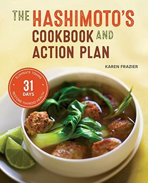 portada Hashimoto's Cookbook and Action Plan: 31 Days to Eliminate Toxins and Restore Thyroid Health Through Diet