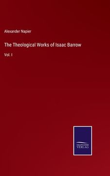 portada The Theological Works of Isaac Barrow: Vol. I (in English)