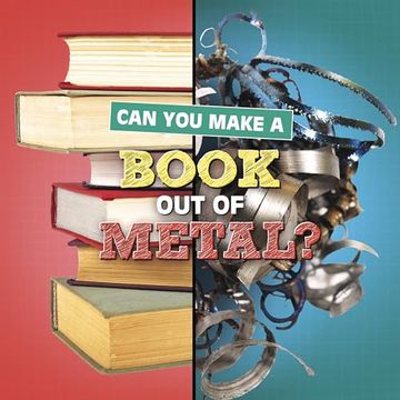 portada Can you Make a Book out of Metal? (en Inglés)