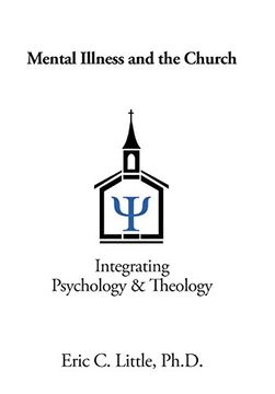 portada Mental Illness and the Church: Integrating Psychology & Theology 
