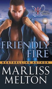 portada Friendly Fire (The Echo Platoon Series, Book 3)