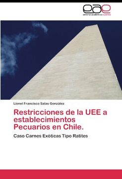 portada Restricciones de la UEE a establecimientos Pecuarios en Chile.: Caso Carnes Exóticas Tipo Ratites