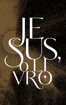 portada Jesus, o livro (en Portugués)