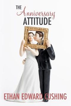 portada The Anniversary Attitude (en Inglés)