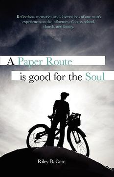 portada a paper route is good for the soul (en Inglés)