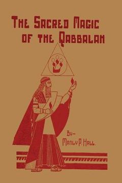 portada The Sacred Magic of the Qabbalah (en Inglés)