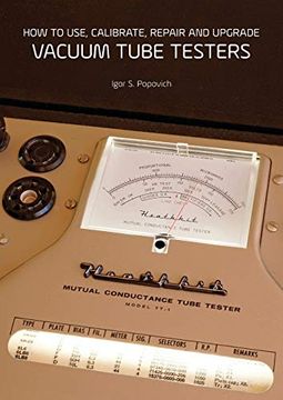 portada How to Use, Calibrate, Repair and Upgrade Vacuum Tube Testers (en Inglés)