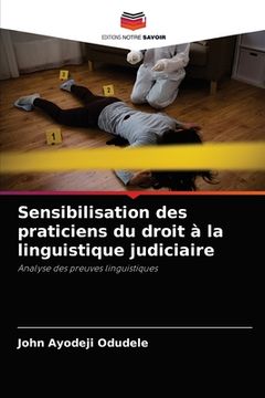 portada Sensibilisation des praticiens du droit à la linguistique judiciaire (en Francés)