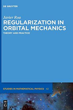 portada Regularization in Orbital Mechanics: Theory and Practice (de Gruyter Studies in Mathematical Physics) (in English)