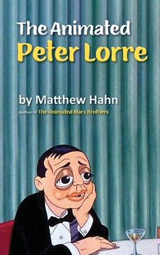 portada The Animated Peter Lorre (hardback) (en Inglés)
