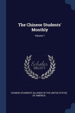 portada The Chinese Students' Monthly; Volume 7 (en Inglés)
