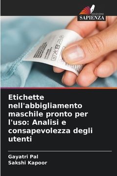 portada Etichette nell'abbigliamento maschile pronto per l'uso: Analisi e consapevolezza degli utenti (en Italiano)
