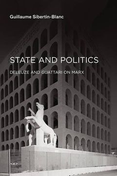 portada State and Politics: Deleuze and Guattari on Marx (en Inglés)