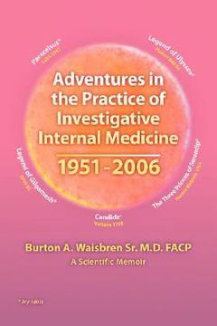 portada adventures in the practice of investigative internal medicine 1951-2006: a scientific memoir (in English)