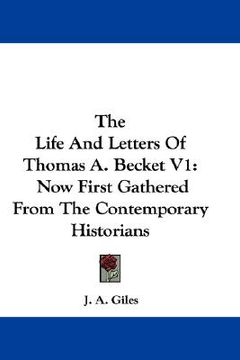 portada the life and letters of thomas a. becket v1: now first gathered from the contemporary historians (in English)