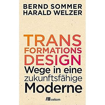 portada Transformationsdesign: Wege in Eine Zukunftsfähige Moderne (in German)