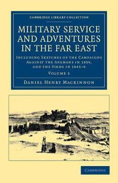 portada Military Service and Adventures in the far East 2 Volume Set: Military Service and Adventures in the far East: Including Sketches of the Campaigns. Collection - Naval and Military History) (en Inglés)