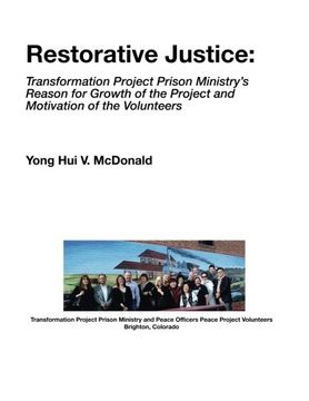 portada Restorative Justice: Transformation Project Prison Ministry: TPPM Growth and Volunteers Motivation