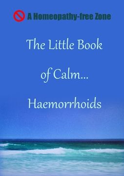 portada The Little Book of Calm... Haemorrhoids (en Inglés)