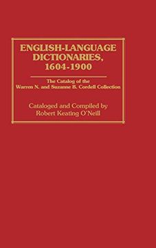 portada English-Language Dictionaries, 1604-1900: The Catalog of the Warren n. And Suzanne b. Cordell Collection (en Inglés)