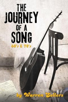 portada Journey of a Song 60's & 70's: The backstory of some of the most loved songs of the 60's & 70's (en Inglés)