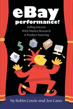 portada eBay Performance! Selling Success with Market Research and Product Sourcing (en Inglés)