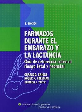 portada Fármacos Durante el Embarazo y la Lactancia: Guía de Referencia Sobre el Riesgo Fetal y Neonatal