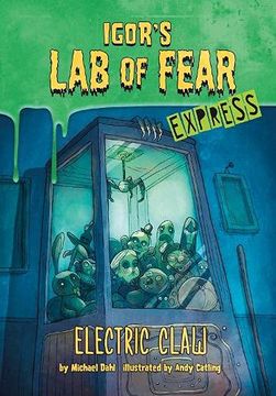 portada Electric Claw - Express Edition (Igor'S lab of Fear - Express Editions) 