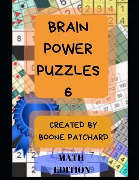 portada Brain Power Puzzles 6: 175 Math Puzzles including Sudoku, Kakuro, Kendoku, Magic Squares, Pyramids, Fillomino, Calcudoku and More (in English)