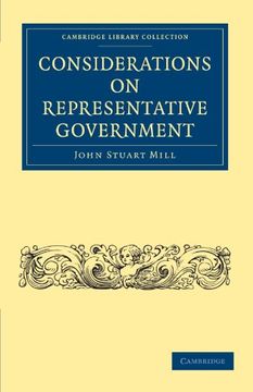 portada Considerations on Representative Government Paperback (Cambridge Library Collection - British and Irish History, 19Th Century) (in English)