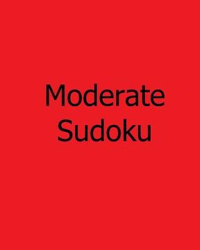 portada Moderate Sudoku: Vol. 2: Large Grid Sudoku Puzzles (en Inglés)