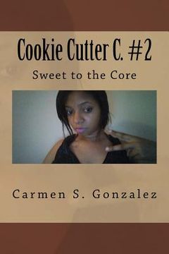 portada Cookie Cutter C. #2: Sweet to the Core (in English)