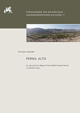 portada Pernil Alto: An Agricultural Village of the Middle Archaic Period in Southern Peru (en Inglés)