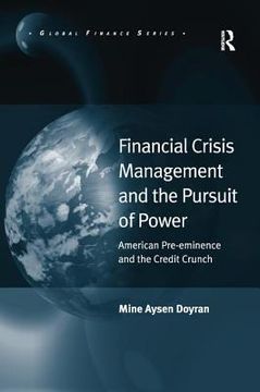 portada financial crisis management and the pursuit of power (en Inglés)