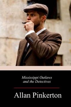 portada Mississippi Outlaws and the Detectives (en Inglés)