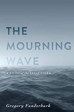 portada The Mourning Wave: A Novel of the Great Storm 