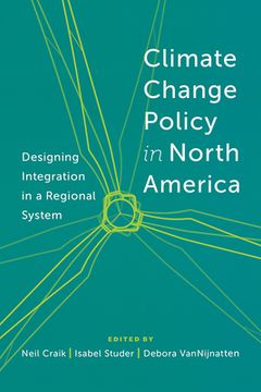 portada Climate Change Policy in North America: Designing Integration in a Regional System (en Inglés)