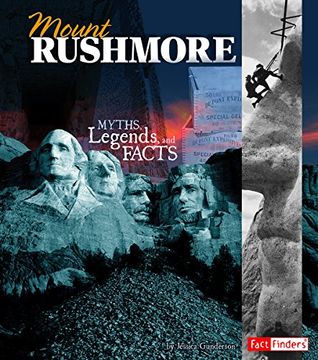 portada Mount Rushmore: Myths, Legends, and Facts (Fact Finders: Monumental History)